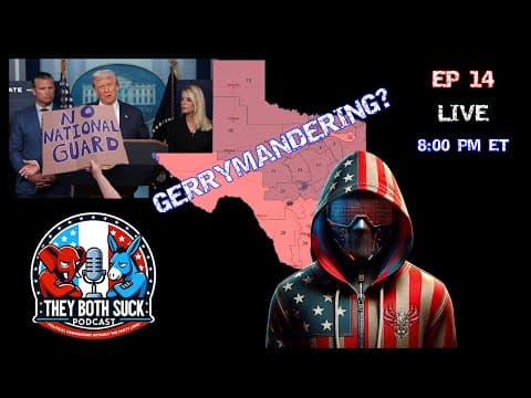 They Both Suck Podcast - Episode 14: National Guard & Redistricting Games