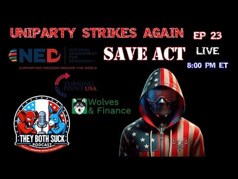 Uniparty Wins, LA Still Rubble, SAVE Act, TPUSA vs YouTubers | TBS Ep 23